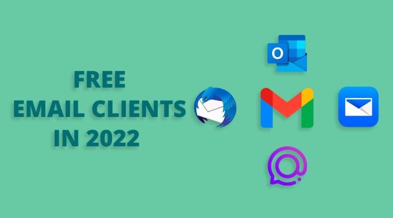 Email Clients of 2022: The Best Free and Paid Apps